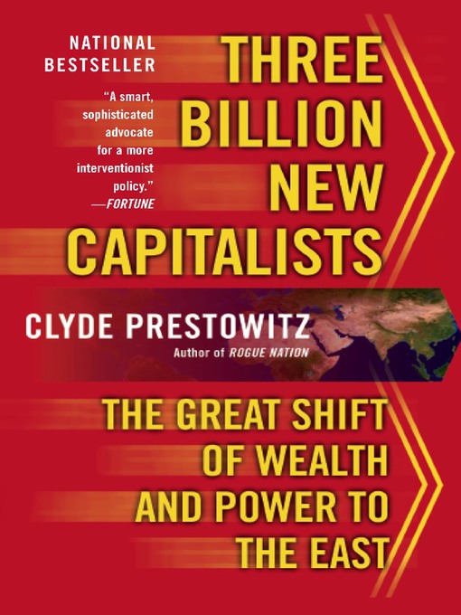 Title details for Three Billion New Capitalists by Clyde V Prestowitz - Available